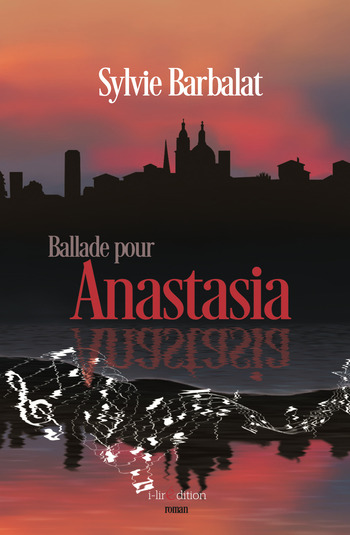 Sylvie Barbalat - Ballade pour Anastasia