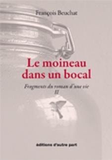 François Beuchat  - Le moineau dans un bocal
