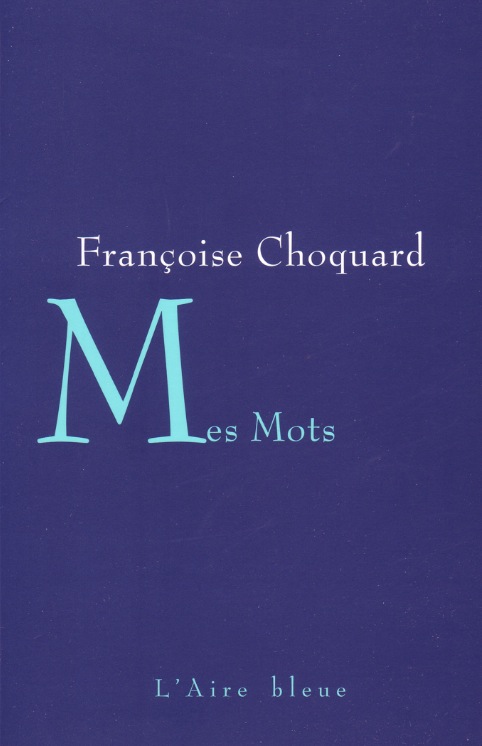 Françoise Choquard - Mes Mots 