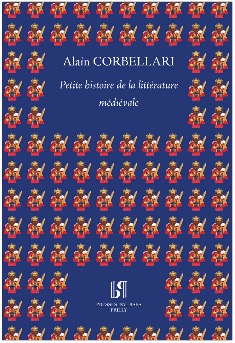 Alain Corbellari - Petite histoire de la littérature médiévale
