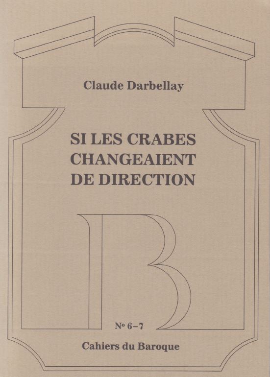 Claude Darbellay - Si les crabes changeaient de direction