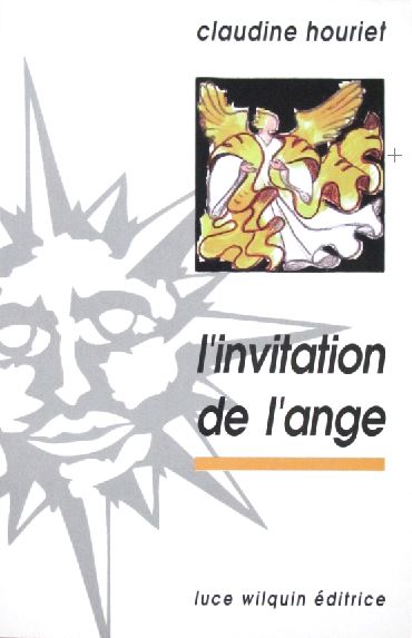 Claudine Houriet - L’Invitation de l’Ange