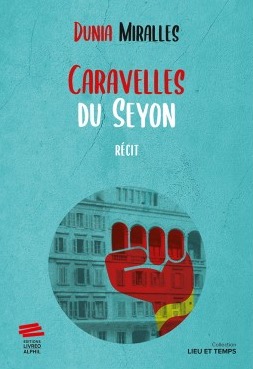 Dunia Miralles - Caravelles du Seyon