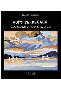 Nicolas Rousseau - Aloys Perregaux – … de la couleur avant toute chose