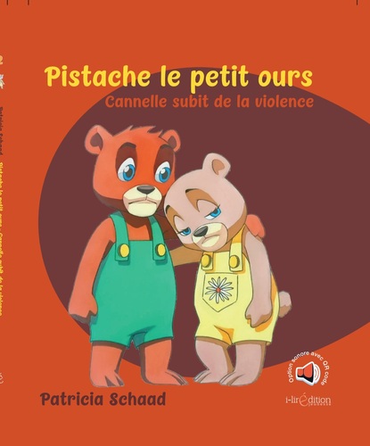 Patricia Schaad - Pistache le petit ours – Cannelle subit de la violence