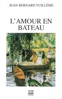 Jean-Bernard  Vuillème - L'Amour en bateau