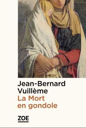 Jean-Bernard  Vuillème - La Mort en gondole